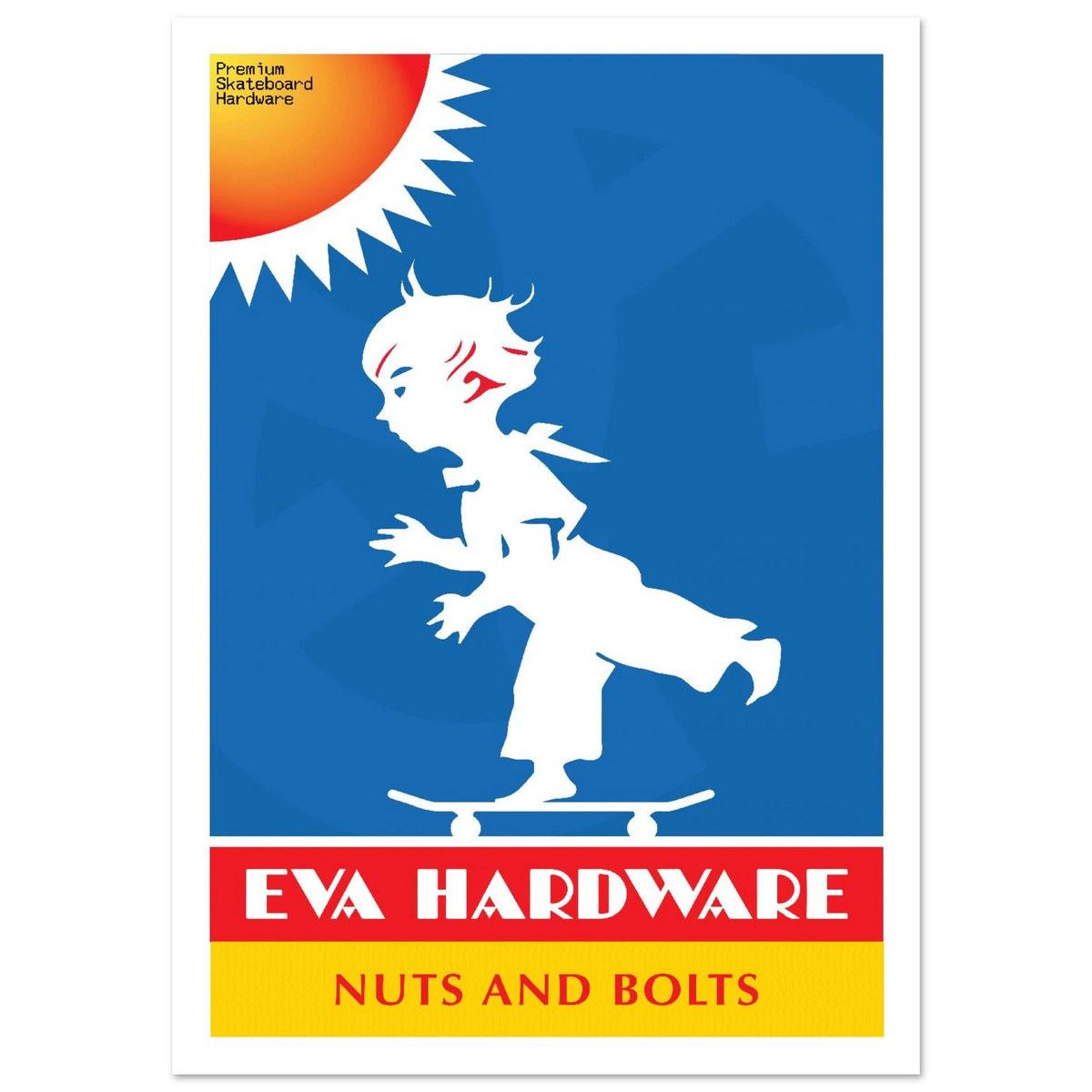 Eva Skateboards Nuts And Bolts Poster